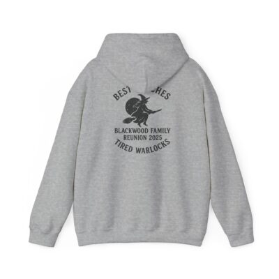 Blackwood Family Reunion Hoodie - Best Witches - Tired Warlocks