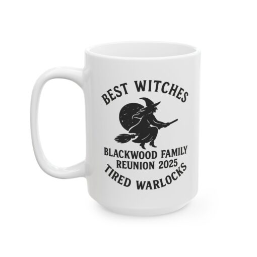 10273034762741752330_2048.jpeg Blackwood Family Reunion Mug - Best Witches, Tired Warlocks
