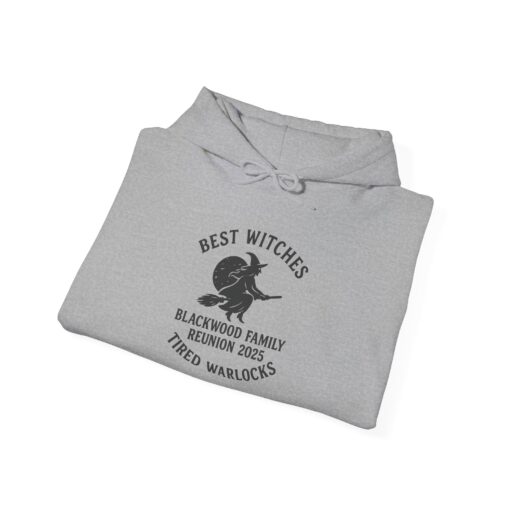 Blackwood Family Reunion Hoodie - Best Witches - Tired Warlocks