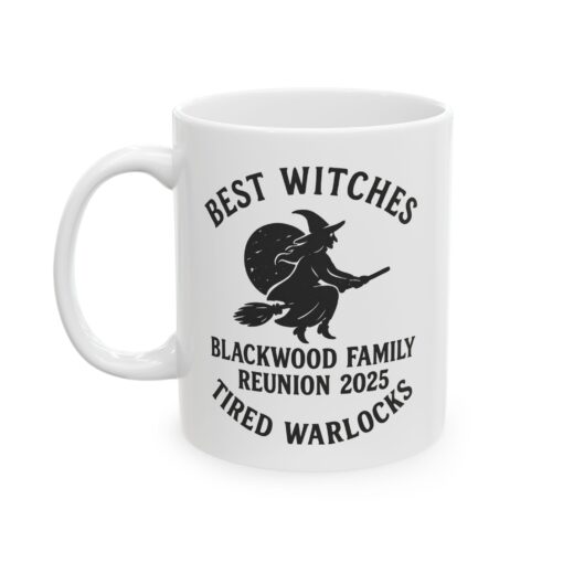 9922050662249367197_2048.jpeg Blackwood Family Reunion Mug - Best Witches, Tired Warlocks