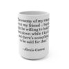 The Enemy of My Enemy - Alexis Carew - Inspirational Quote Mug, Motivational Coffee Cup, Gift for Friends, Positive Message Drinkware, Office Humor Tea Mug